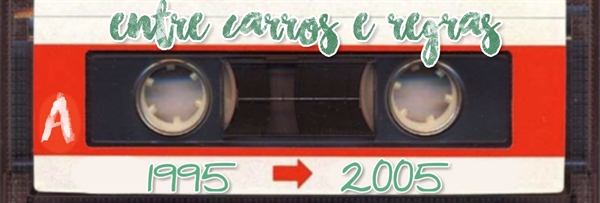 Fanfic / Fanfiction The 1995 Kids - Entre carros e regras