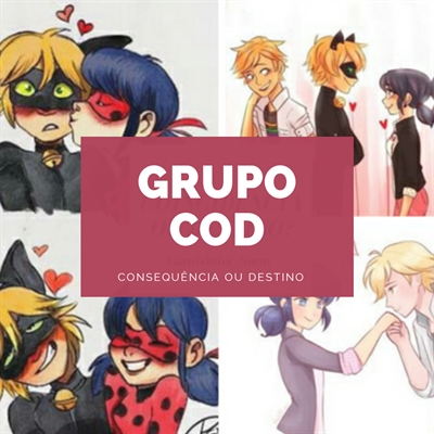 Fanfic / Fanfiction Consequência ou Destino? - Grupo Leitoras COD