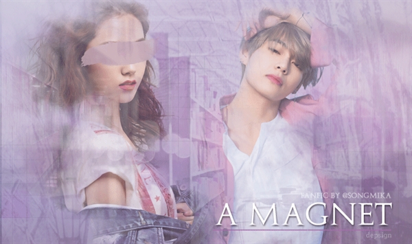 Fanfic / Fanfiction A Magnet - Imagine Taehyung - The Unexpected