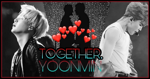 Fanfic / Fanfiction Together - Yoonmin. - Prólogo