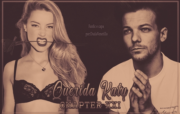 Fanfic / Fanfiction Querida Katy - Chapter XXI