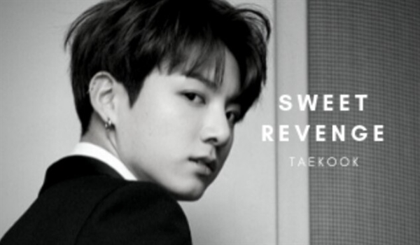 Fanfic / Fanfiction SWEET REVENGE (Vkook.kookv.taekook) - Capítulo 17.