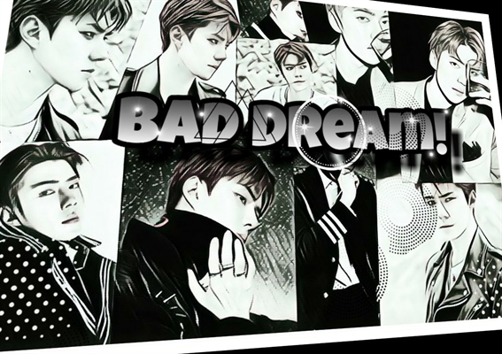 Fanfic / Fanfiction Tempo - Imagine EXO - Capitulo I - Bad Dream!