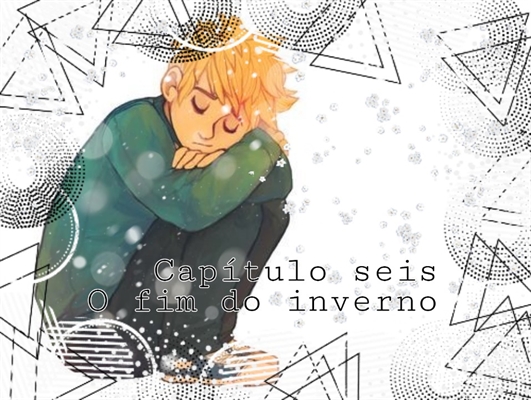Fanfic / Fanfiction Fast. It Takes a Long Time. - O fim do inverno.