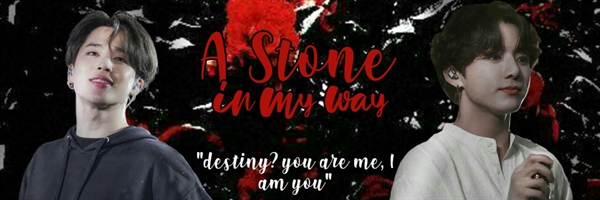 Fanfic / Fanfiction A Stone In My Way (Jikook) - Twenty and Two - Because you're mine.