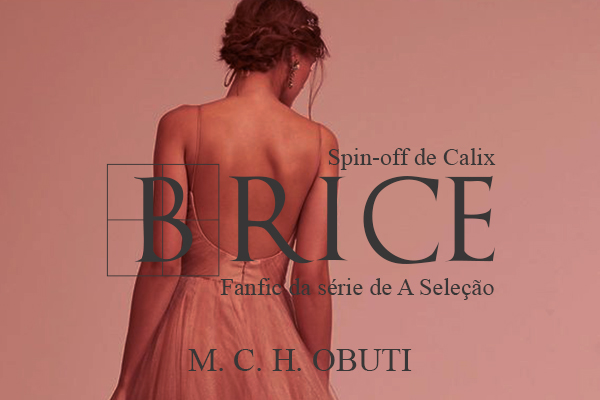 Fanfic / Fanfiction Calix - História da Brice!