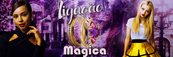 Fanfic / Fanfiction Choices of the heart 2 - A Magia - Ligação magica