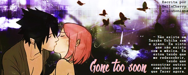 Fanfic / Fanfiction Play for me - Gone Too Soon