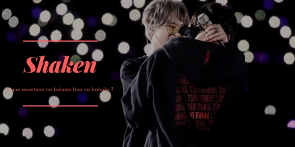 Fanfic / Fanfiction SHAKEN (jikook kookmin) - 01