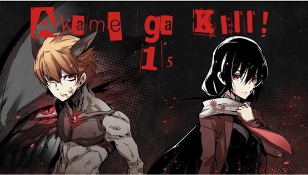 Fanfic / Fanfiction Akame ga Kiru! - A Assassina de Olhos Vermelhos - Mate a Esperança