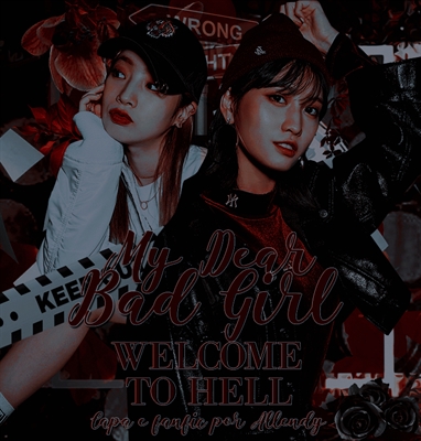 Fanfic / Fanfiction My Dear Bad Girl - Welcome to hell