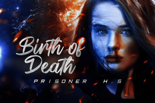 Fanfic / Fanfiction Prisoner - H.S - Birth of Death