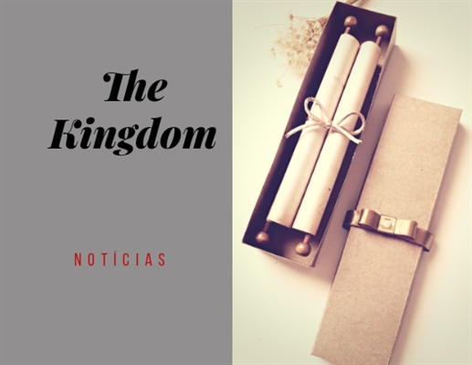Fanfic / Fanfiction The Kingdom - Capítulo 24- Notícias