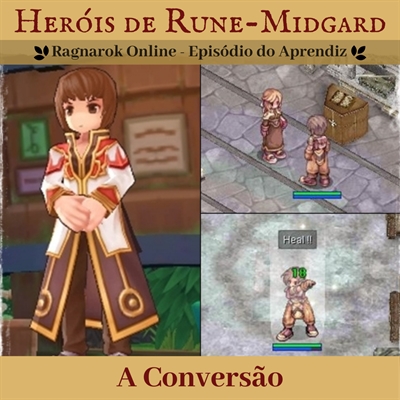 Fanfic / Fanfiction Heróis de Rune-Midgard: Episódio do Aprendiz - A Conversão