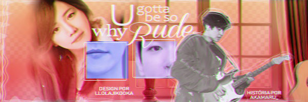 Fanfic / Fanfiction Why u gotta be so rude? - Capítulo Dois.