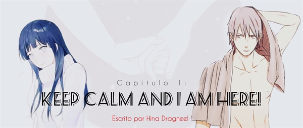 Fanfic / Fanfiction Keep Calm and Love me (HidanHina) - Keep calm and I am here!