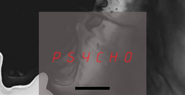 Fanfic / Fanfiction Psycho - The request