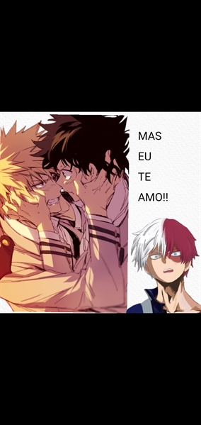 História Meu Deku! (Bakudeku)   Mas Eu Te Amo!   História Escrita Por