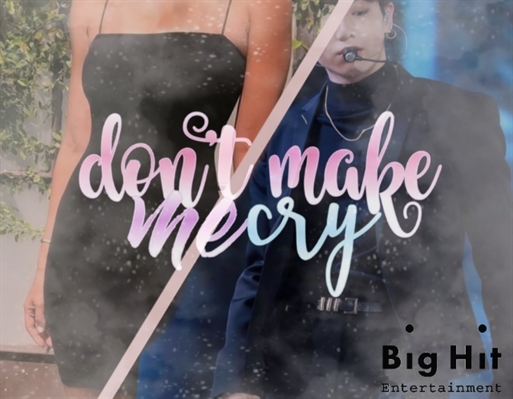 Fanfic / Fanfiction Illusion - imagines kpop - "don't make me cry" - jungkook(BTS)