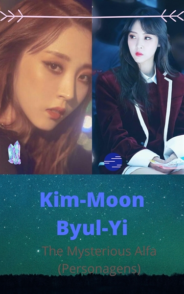 Fanfic / Fanfiction The Mysterious Alfa (personagens) - Kim-Moon Byul-Yi