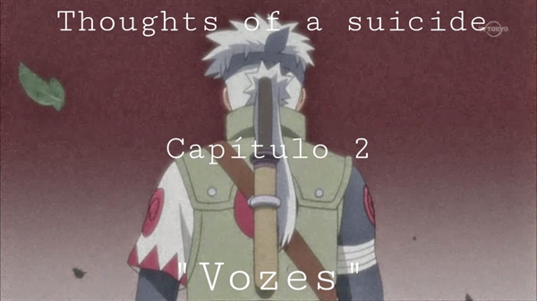 História Thoughts of a suicide: A presa branca da folha - Capítulo 1:  Kakashi - História escrita por susanne_hatake - Spirit Fanfics e Histórias