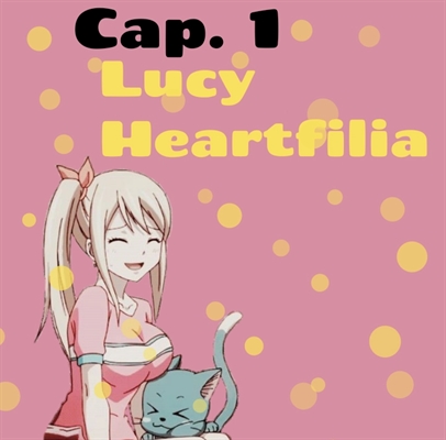 Fanfic / Fanfiction A troca - Lucy Heartfilia