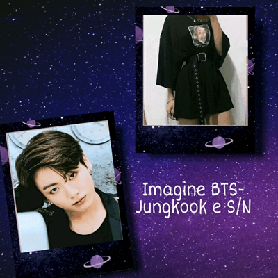 Fanfic / Fanfiction Imagine BTS - Jungkook e Sn - Cap. 33