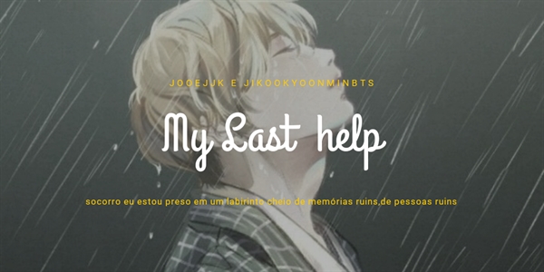 Fanfic / Fanfiction My Last Help-Jikook - 01