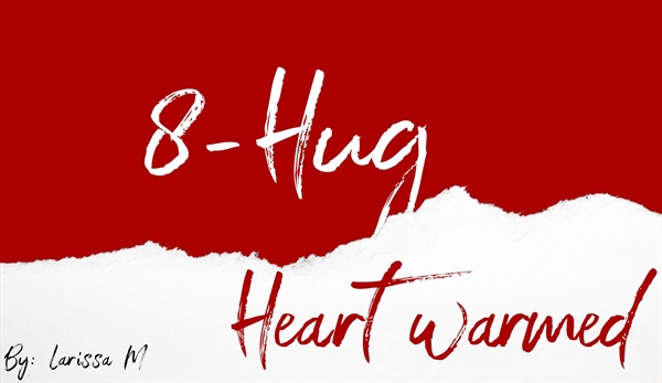 Fanfic / Fanfiction Heart Warmed - Hug