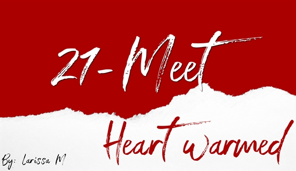 Fanfic / Fanfiction Heart Warmed - Meet