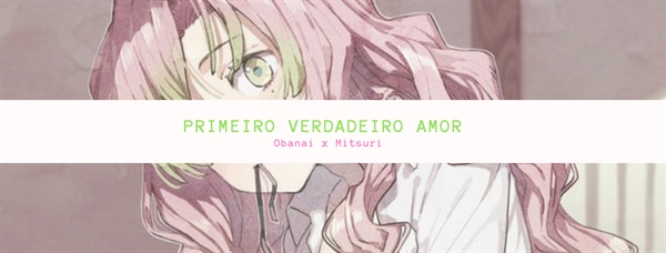 Fanfic / Fanfiction Primeiro verdadeiro amor (Obamitsu) - Capítulo Quarenta e Nove