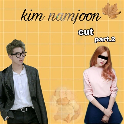 Fanfic / Fanfiction Imagine BTS - com a sn - Kim namjoon Vll part.2 (cut)