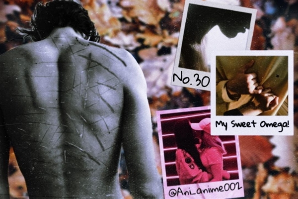 Fanfic / Fanfiction My Sweet Omega! - No.30