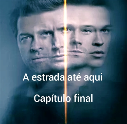 Fanfic / Fanfiction A estrada até aqui. (Temporada3 e 4) - Post