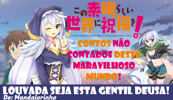 História Konosuba - Megumin e Kazuma - Dois - História escrita por Lietz -  Spirit Fanfics e Histórias