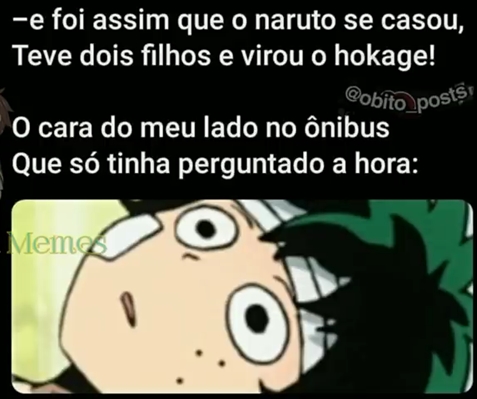 História Tenham inveja de mim pois eu sou, NARUTO UZUMAKI (hiatus