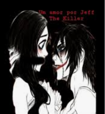 Jeff The Killer: Um Amor Psicopata