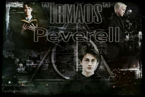 Fanfic / Fanfiction "Irmãos" Peverell - Charpter Six
