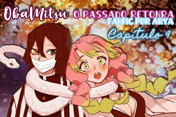 Fanfic / Fanfiction O Passado Retorna - Obamitsu - Capítulo 9