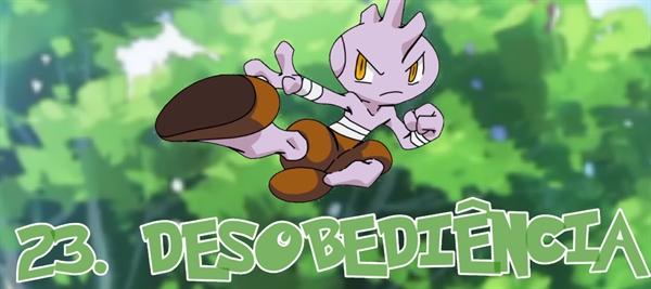 Fanfic / Fanfiction Pokémon Cobre - Desobediência