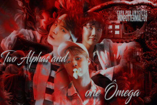 Fanfic / Fanfiction Two Alphas and One Omega - Inseguranças