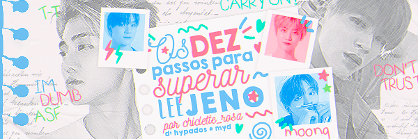 História O manual completo de como se desotarizar - Único: os 10 passos  para superar Lee Jeno - História escrita por Chiclette_Rosa - Spirit  Fanfics e Histórias