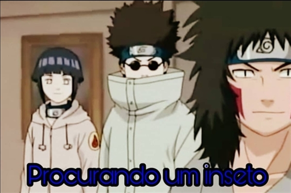 História A Nova História De Naruto Procurando Um Inseto História Escrita Por Historiajaeger 4131