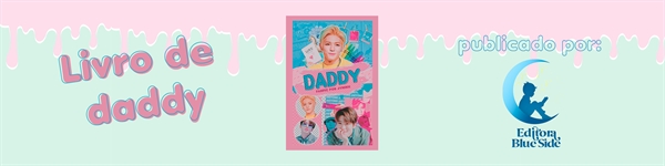 Fanfic / Fanfiction Daddy ; jaeyong - Livro físico de "Daddy"