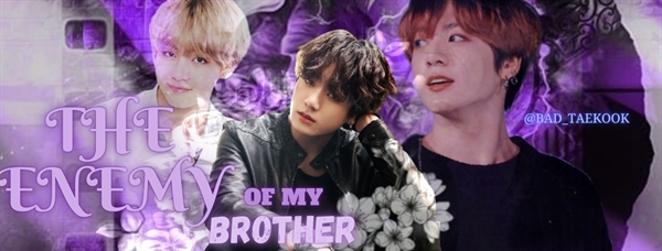 Fanfic / Fanfiction The enemy of my brother (Taekook - Vkook) - Trigésimo Sétimo Capítulo