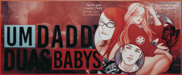 Fanfic / Fanfiction Um Daddy Duas Babys - SasuSakuKarin - Capítulo único