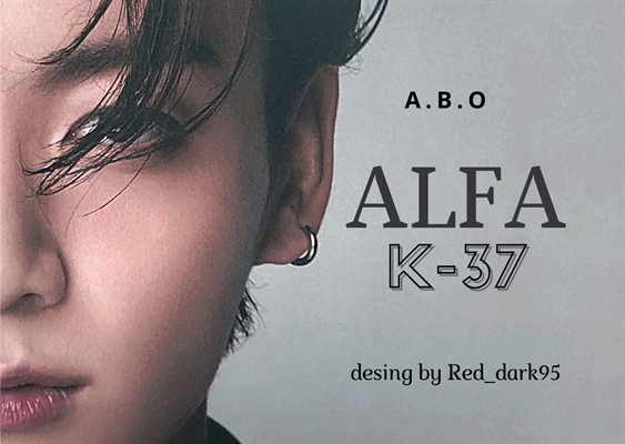 Fanfic / Fanfiction Alfa K-37 - Jeon Jungkook - Capítulo 13 - Rut