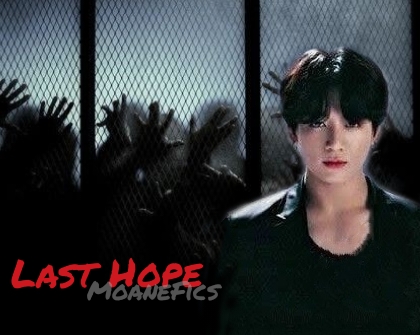 Fanfic / Fanfiction Last Hope (BTS) - "W" de Wonderland