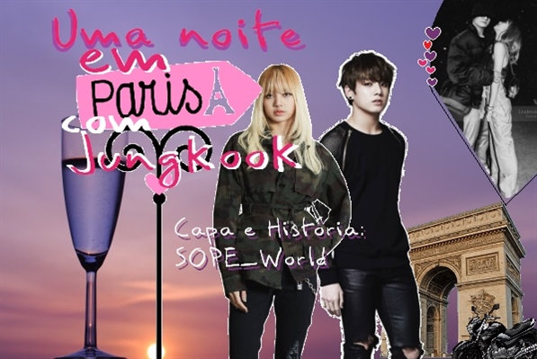 Fanfic / Fanfiction Uma Noite em Paris com Jungkook - Spinoff Meninos das Ruas - Paper Hearts