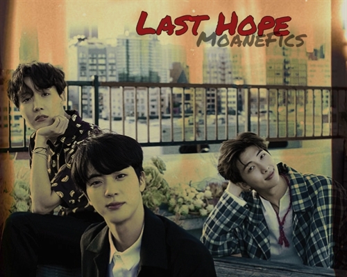Fanfic / Fanfiction Last Hope (BTS) - A Reunião
